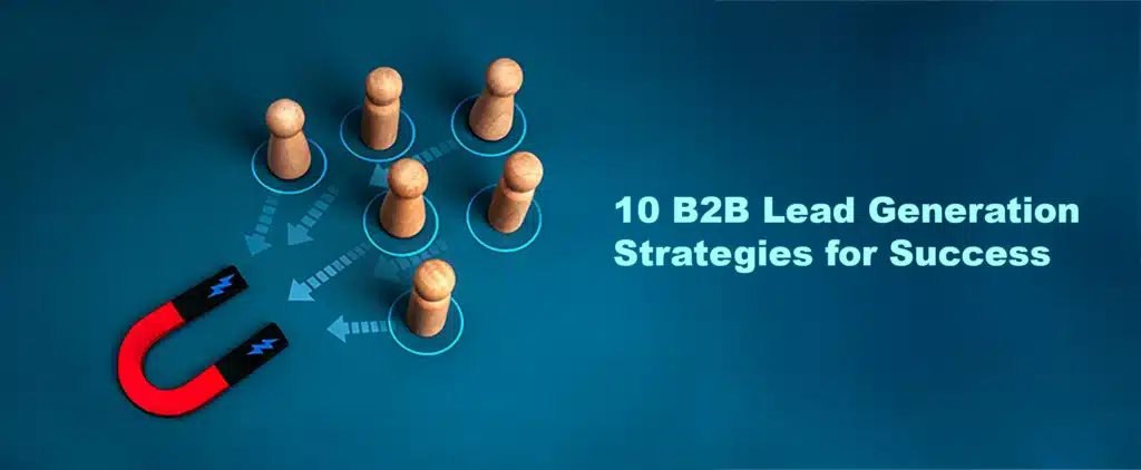 Effective B2B lead generation strategies from the best digital marketing agency in Chennai, including SEO, content, and performance-driven ads.